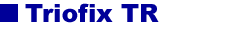 Triofix TR